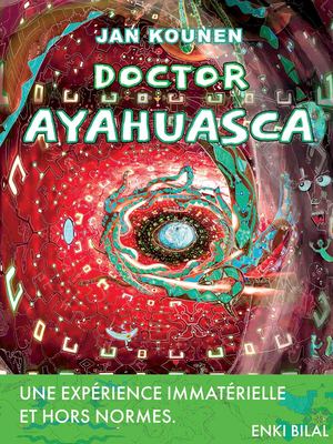 Doctor Ayahuasca, Jan KOUNEN (EXTRAIT)