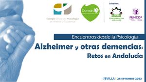 | 2023 09 21 |ENCUENTROS DESDE LA PSICOLOGÍA: ALZHEIMER Y OTRAS DEMENCIAS
