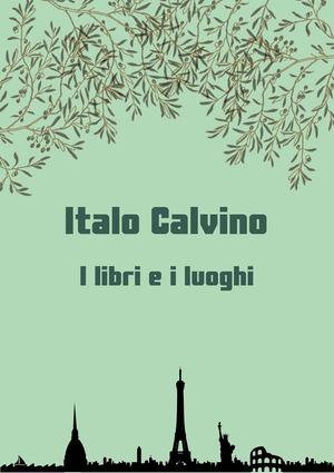 Italo Calvino: i libri e i luoghi