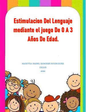 Estimulacion Del Lenguaje De 0 A 3 Años De Edad