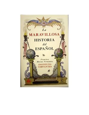 Moreno F. La Maravillosa Historia Del Espanol