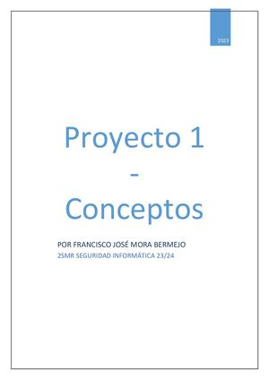 Proyecto 1 Seguridad Informática Francisco José Mora Bermejo
