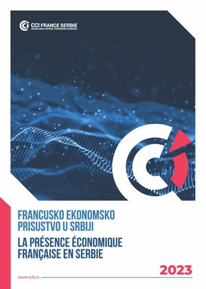 La présence économique française en Serbie / Francusko ekonomsko prisustvo u Srbiji 2023