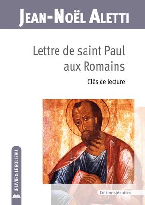 Lettre De Saint Paul Aux Romains (Extrait) de Jean-Noël Aletti