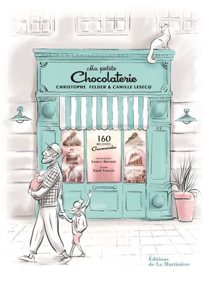 Extrait_	Ma petite chocolaterie. 160 recettes gourmandes