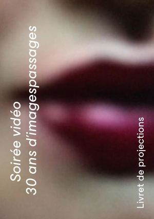 Livret Soirée Vidéo 30 ans imagespassages