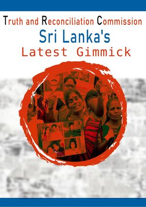 Truth and Reconciliation Commission Sri Lanka's Latest Gimmick