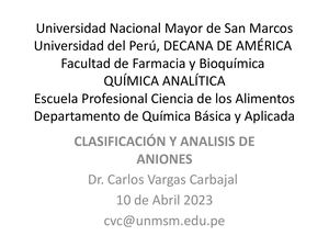 Clasificación Y Analisis De Aniones Ciencia De Los Alimentos. Dr Carlos Vargas Carbajal 10 04 2023