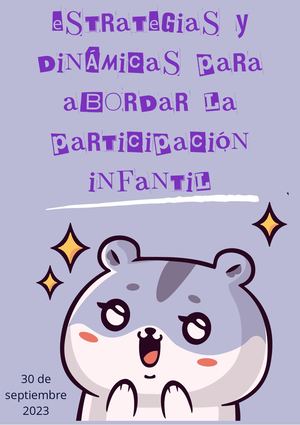 ESTRATEGIAS Y DINÁMICAS PARA ABORDAR LA PARTICIPACIÓN INFANTIL