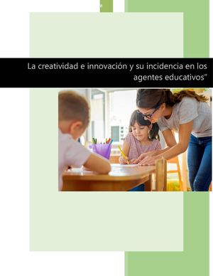 La creatividad e innovación y su incidencia en los agentes educativos