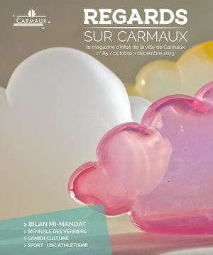 Magazine Municipal // REGARDS SUR CARMAUX - RSC 85 octobre 2023