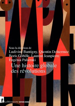Une histoire globale des révolutions