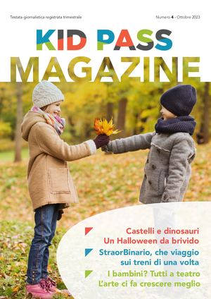 KID PASS MAGAZINE N. 4 - OTTOBRE 2023