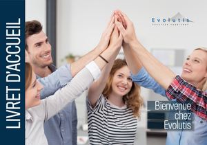 Livret d'accueil Groupe EVOLUTIS