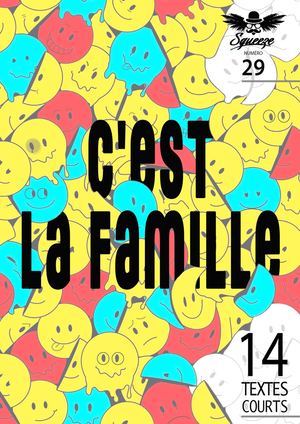 REVUE SQUEEZE N°29 - C'EST LA FAMILLE