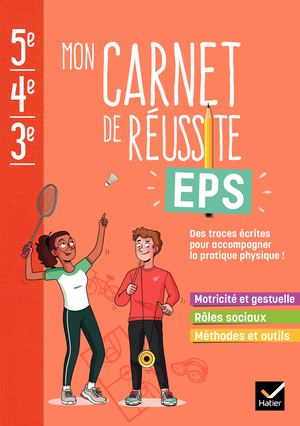 Mon carnet de réussite EPS 5e 4e 3e - Ed. 2023 - Cahier élève
