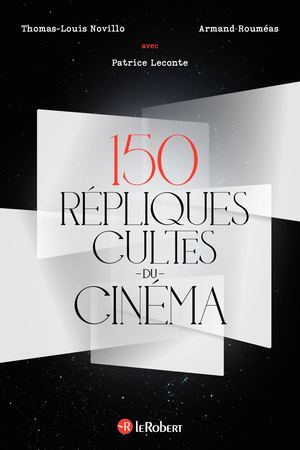 150 répliques cultes du cinéma