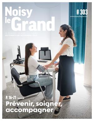 NOISY-LE-GRAND MENSUEL #303 - OCTOBRE 2023