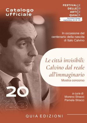 Le città invisibili: Calvino dal reale all'immaginario - CATALOGO UFFICIALE DELLA MOSTRA