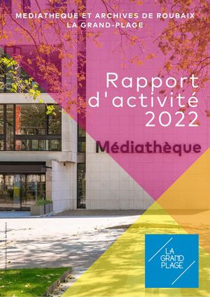 Rapport D'activité 2022 Médiathèque De Roubaix