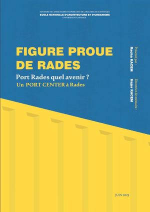 Racha Kacem -Mémoire de fin d'études -UN PORT CENTER A RADES-ENAU-2023