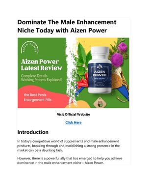 Dominate The Male Enhancement Niche Today With Aizen Power
