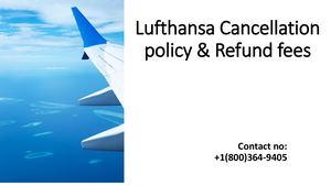 Lufthansa Cancellation Policy & Refund Fees