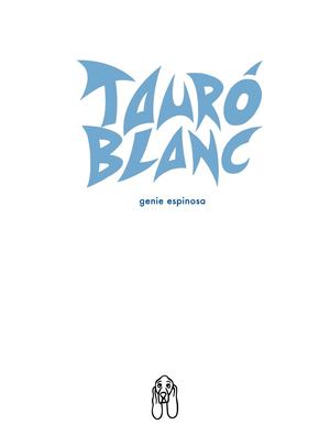 Tauró Blanc, de Genie Espinosa