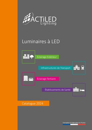 ACTiLED Lighting - Luminaires à LED - Catalogue 2024
