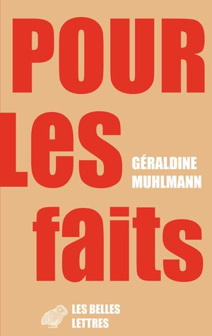 Extrait - Géraldine Muhlmann - Pour les faits
