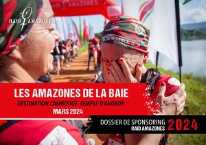 Les Amazones de la Baie - Dossier Sponsoring Raid Amazones Cambodge - Temple d’Angkor mars 2024