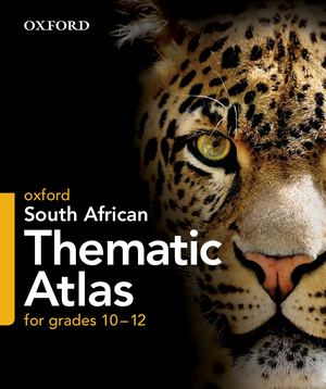 Oxford SA Thematic Atlas Grades 10-12 Sample Pages
