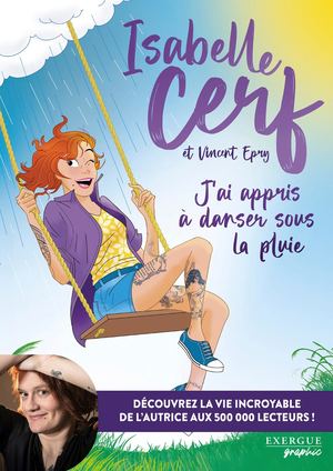 J'ai appris à danser sous la pluie, VINCE, Isabelle CERF'(EXTRAIT)