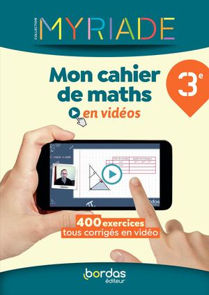 Extrait Myriade Mon Cahier De Maths En Videos 3e (extrait)