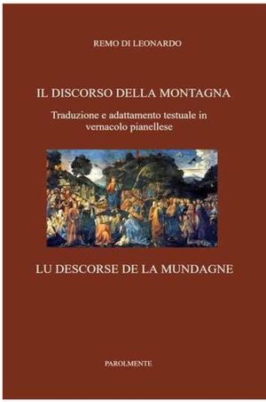 LU DESCORSE DE LA MUNDAGNE - Trascrizione e adattamento testuale in vernacolo pianellese del testo biblico