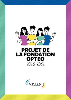 Projet De La Fondation OPTEO 2023-2032