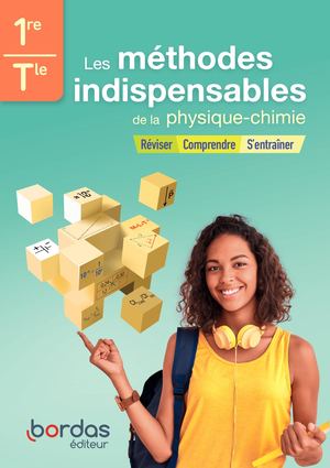 Les Méthodes Indispensables de la Physique Chimie 1re Tle (extrait)