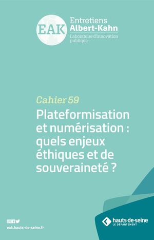 Cahier n°59 : Plateformisation et numérisation : quels enjeux éthiques et de souveraineté ?