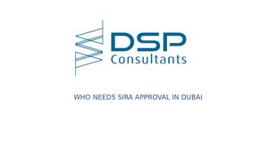 Understanding Dubai's SIRA Approval Requirements