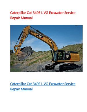 Caterpillar Cat 349e L Vg Excavator Service Manual