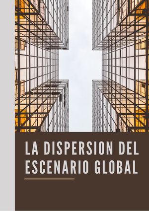 LA DISPERSIÓN DEL ESCENARIO GLOBAL