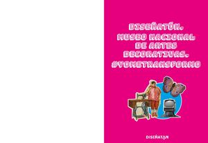 Diseñatón. Museo Nacional de Artes Decorativas. #YoMeTransformo