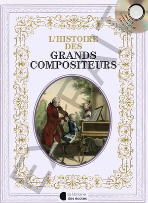 L’histoire des Grands Compositeurs