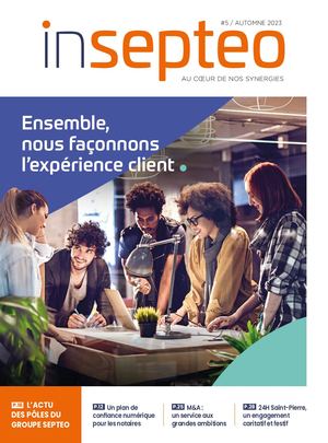 InSepteo, AU CŒUR DE NOS SYNERGIES #5 / AUTOMNE 2023