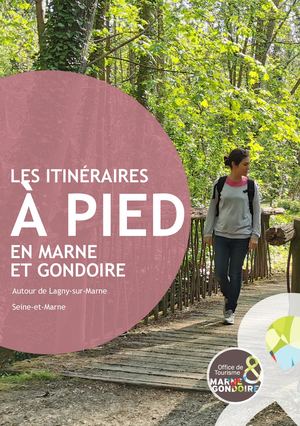 Itinéraires à pied en Marne & Gondoire - Edition 2022
