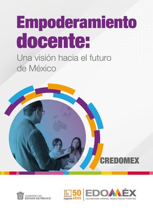 Empoderamiento Docente: Una visión hacia el futuro de México