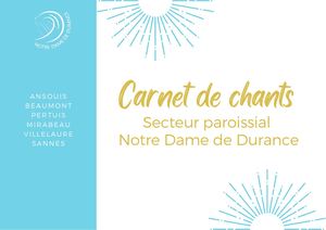 Carnet De Chants Notre Dame de Durance