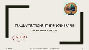 Dr Ametepe Leonard - Traumatisation Et Hypnose Sept 2023