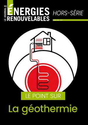 Le Journal des Énergies Renouvelables HS Géothermie