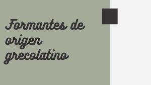 Formantes de origen grecolatino